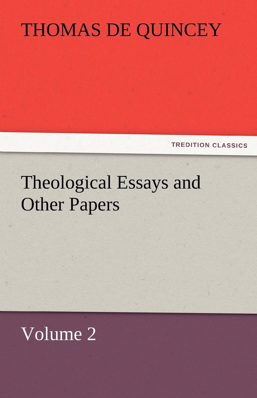 Theological Essays and Other Papers - Volume 2