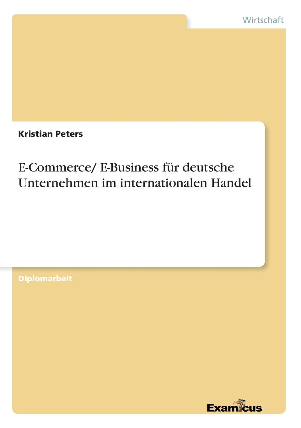 E-Commerce/ E-Business fur deutsche Unternehmen im internationalen Handel