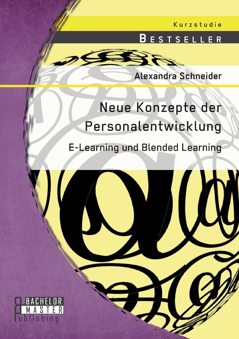 Neue Konzepte der Personalentwicklung. E-Learning und Blended Learning