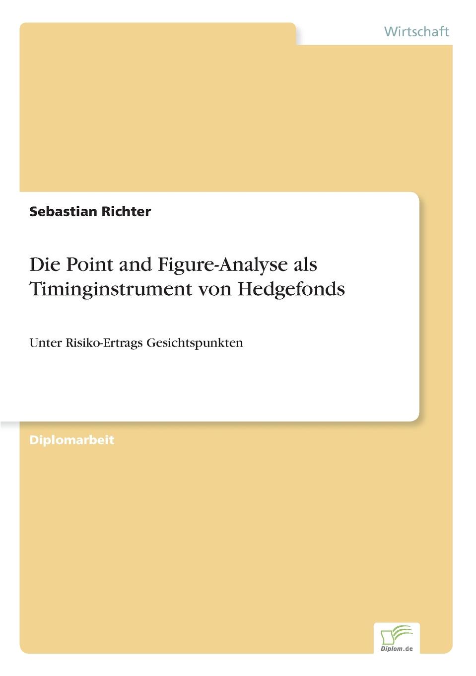 Die Point and Figure-Analyse als Timinginstrument von Hedgefonds