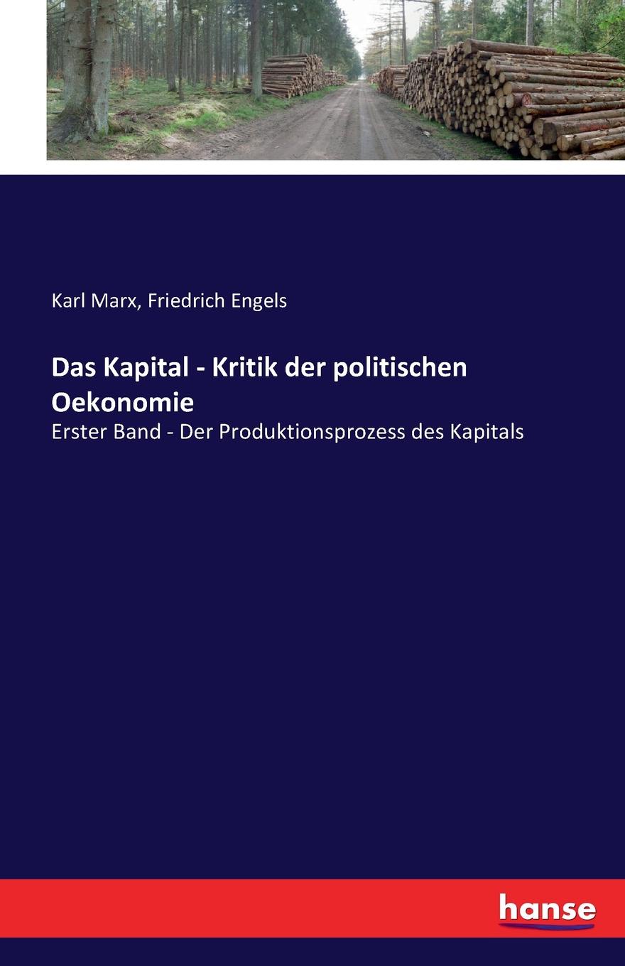 Das Kapital - Kritik der politischen Oekonomie