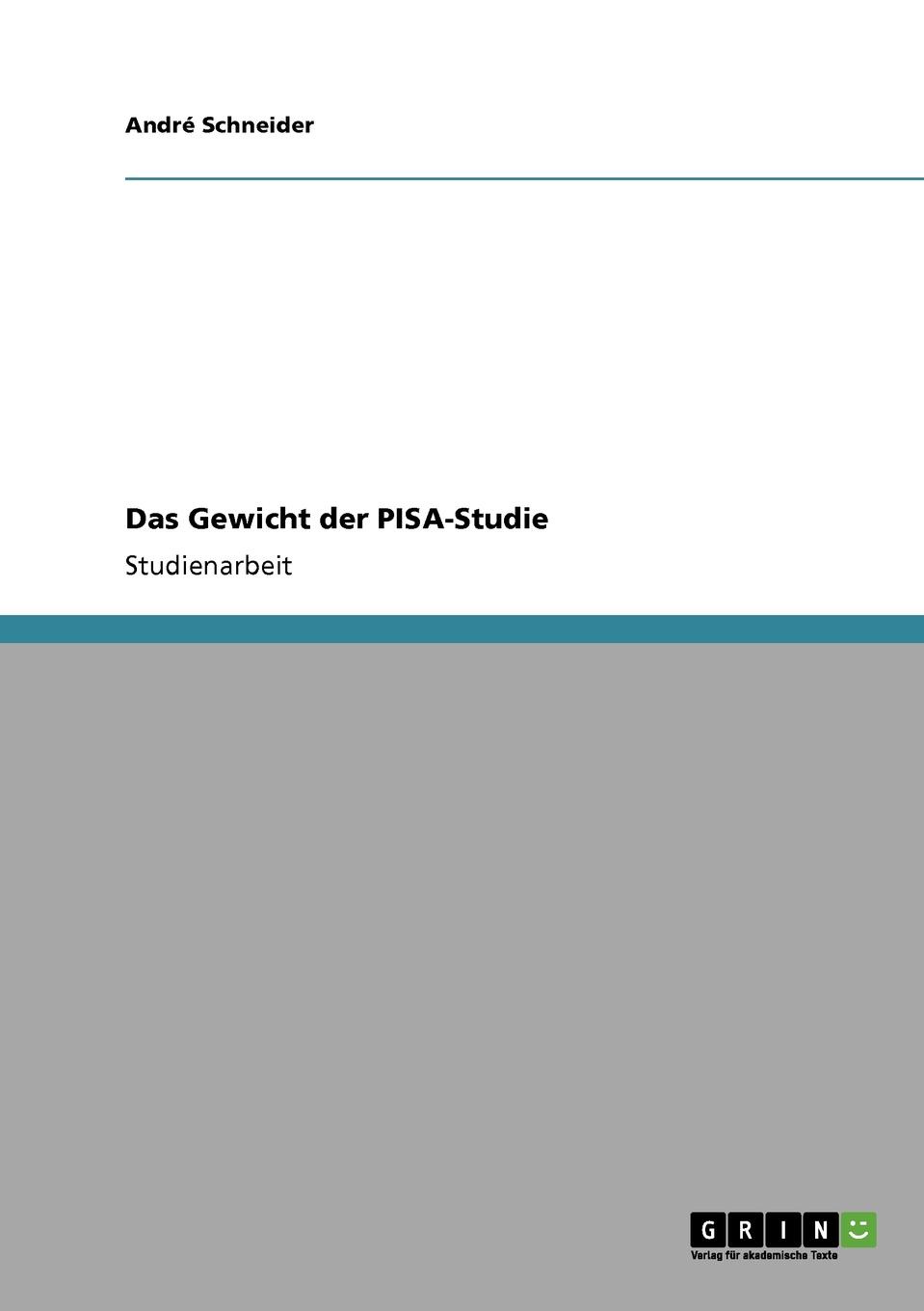 Das Gewicht Der Pisa-Studie