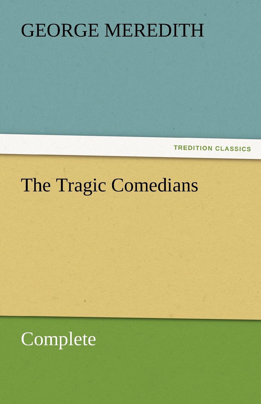 The Tragic Comedians - Complete