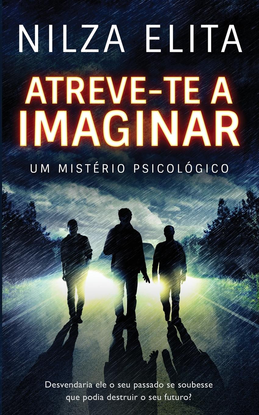 Atreve-te a Imaginar. UM MISTERIO PSICOLOGICO