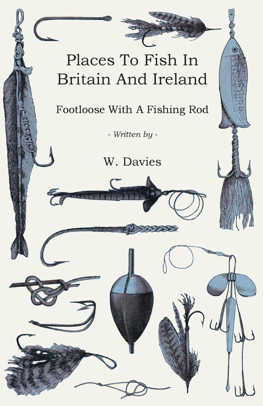 Places to Fish in Britain and Ireland - Footloose With a Fishing Rod