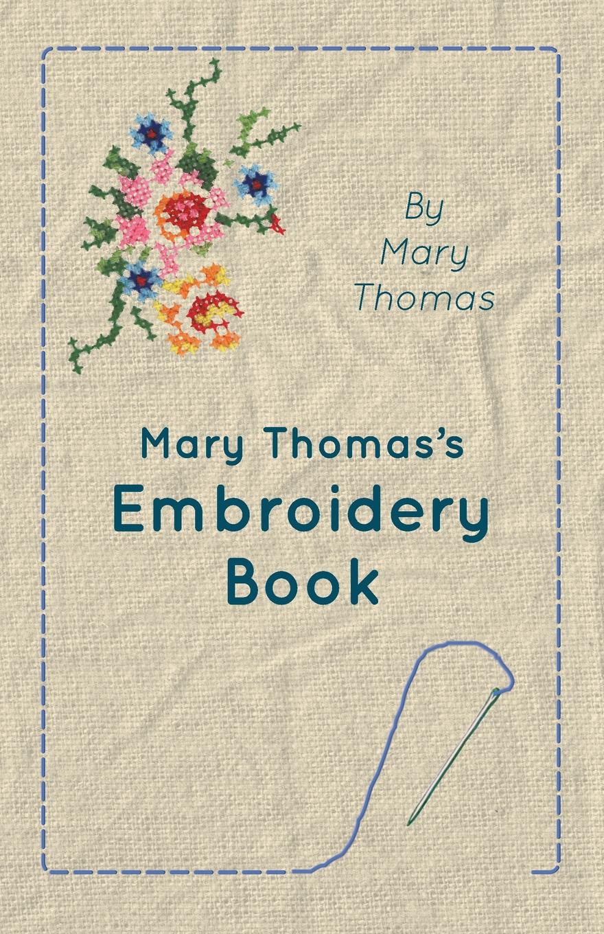 Mary Thomas.s Embroidery Book