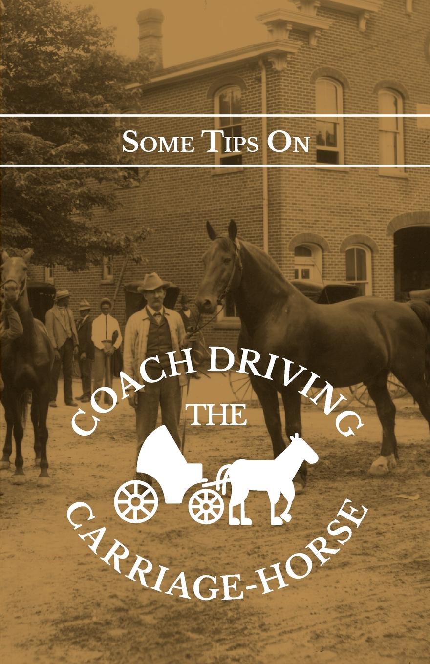 Some Tips on Coach Driving - The Carriage-Horse