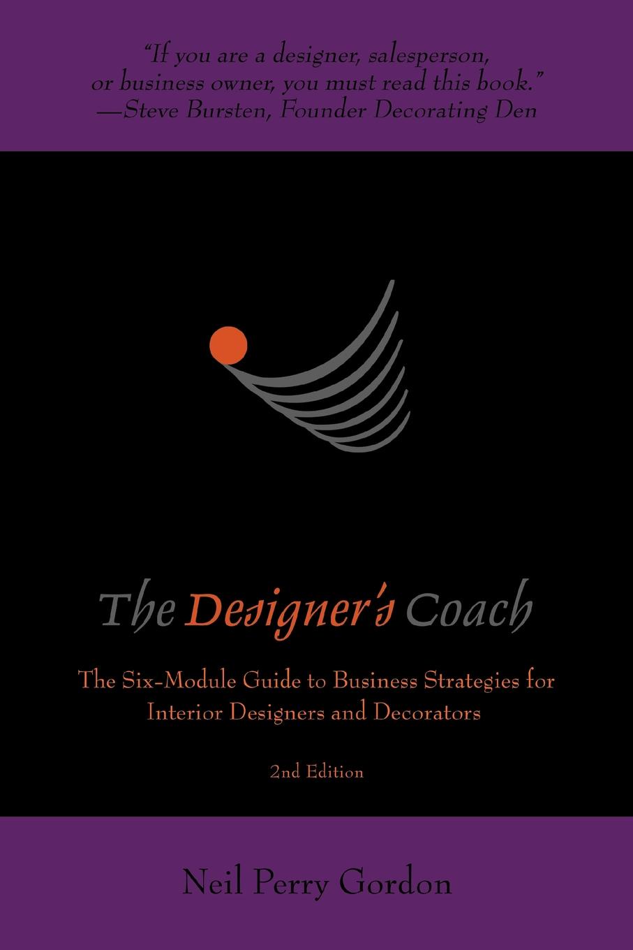 The Designer.s Coach. Business Strategies for Interior Designers and Decorators