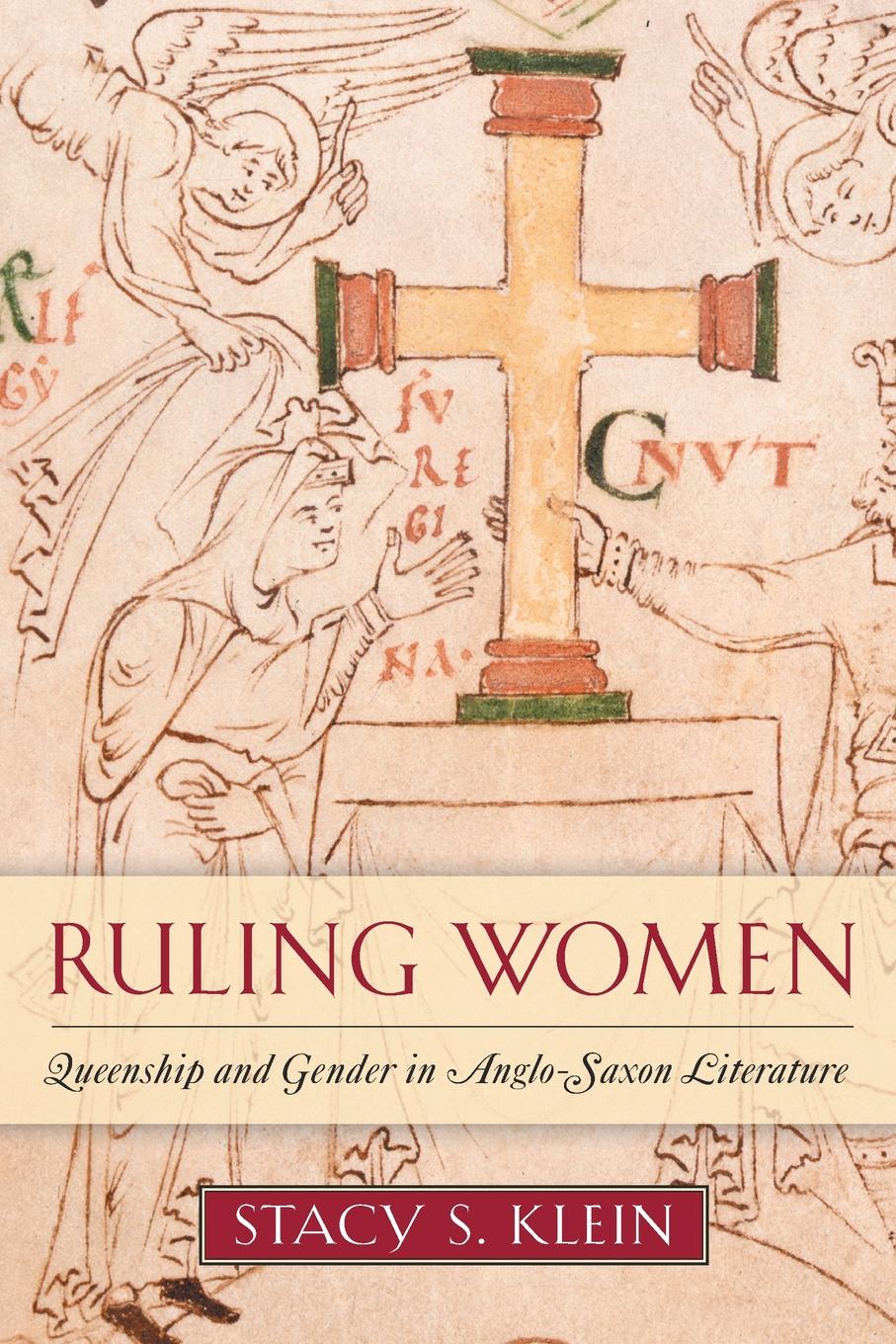 Ruling Women. Queenship and Gender in Anglo-Saxon Literature