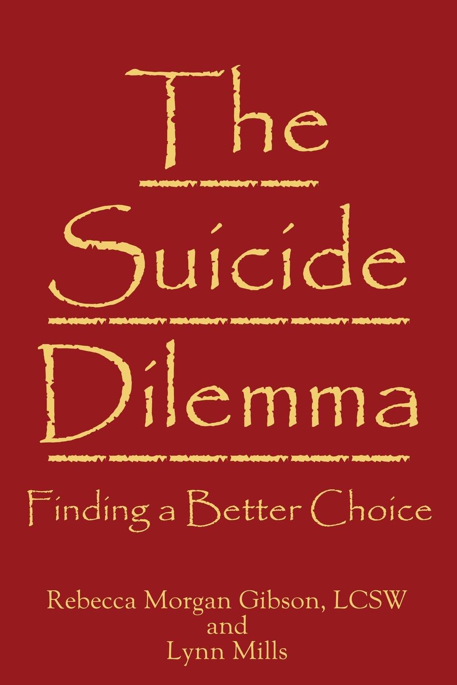 The Suicide Dilemma. Finding a Better Choice