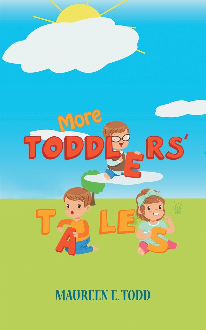 More Toddlers. Tales
