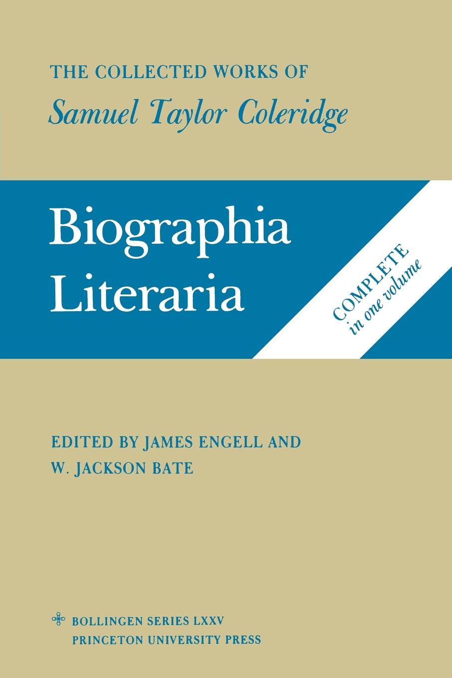The Collected Works of Samuel Taylor Coleridge, Volume 7. Biographia Literaria. (Two volume set)