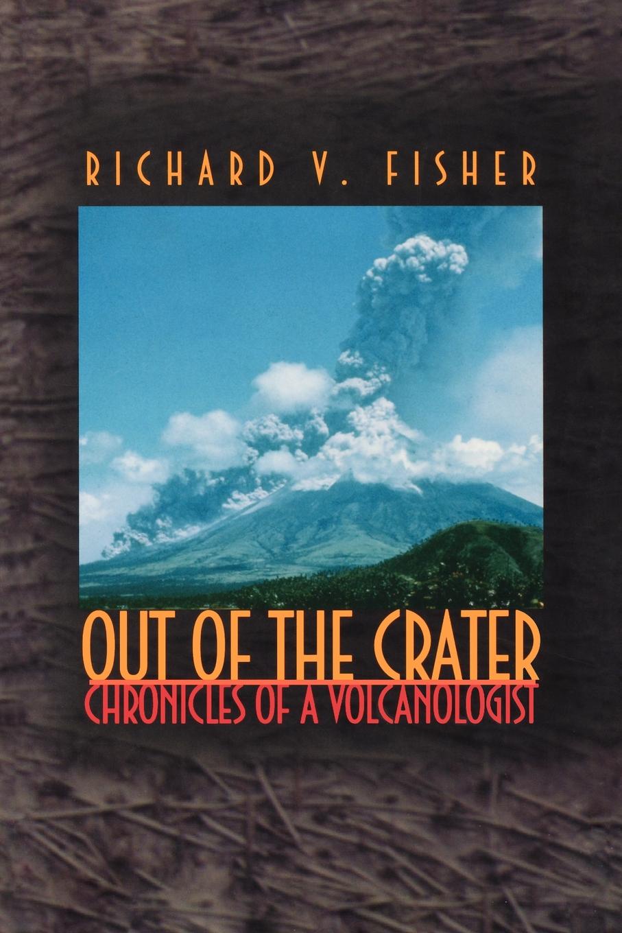 Out of the Crater. Chronicles of a Volcanologist