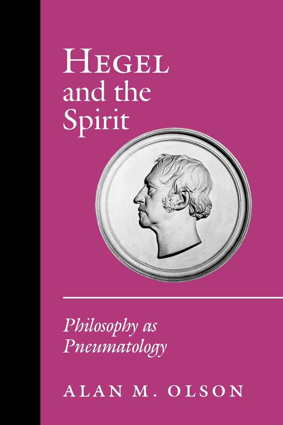 Hegel and the Spirit. Philosophy as Pneumatology