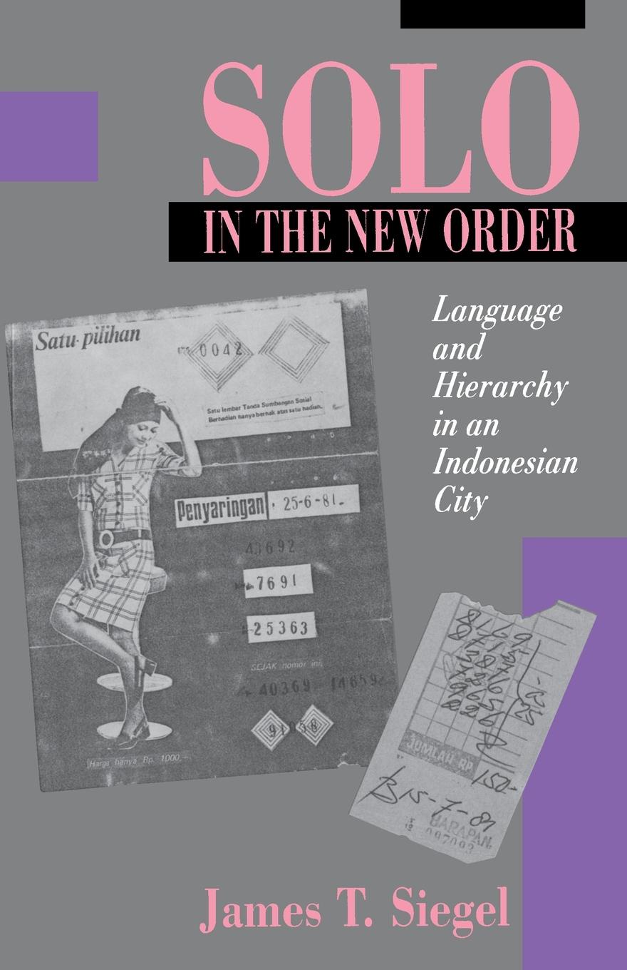 Solo in the New Order. Language and Hierarchy in an Indonesian City