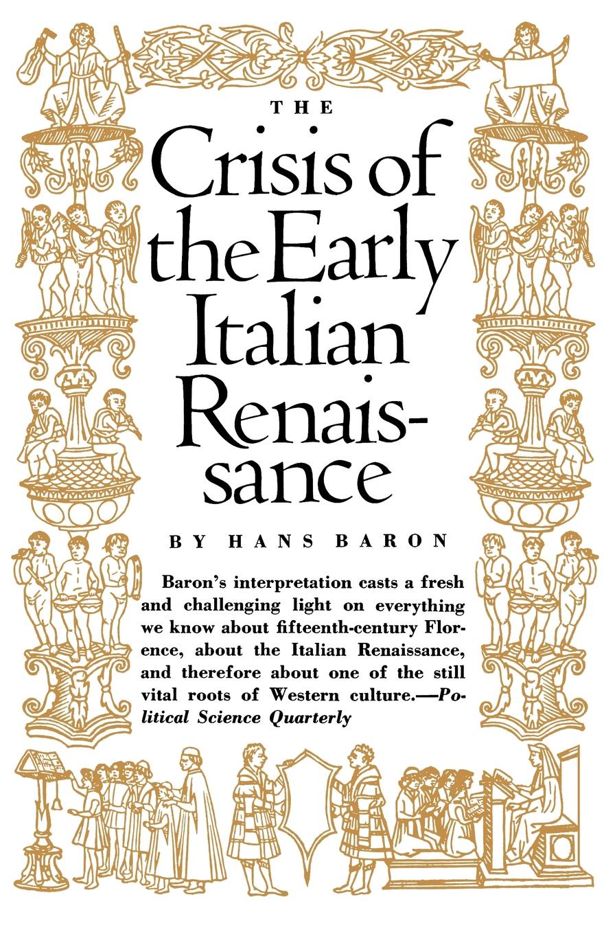 Crisis of the Early Italian Renaissance. Revised Edition