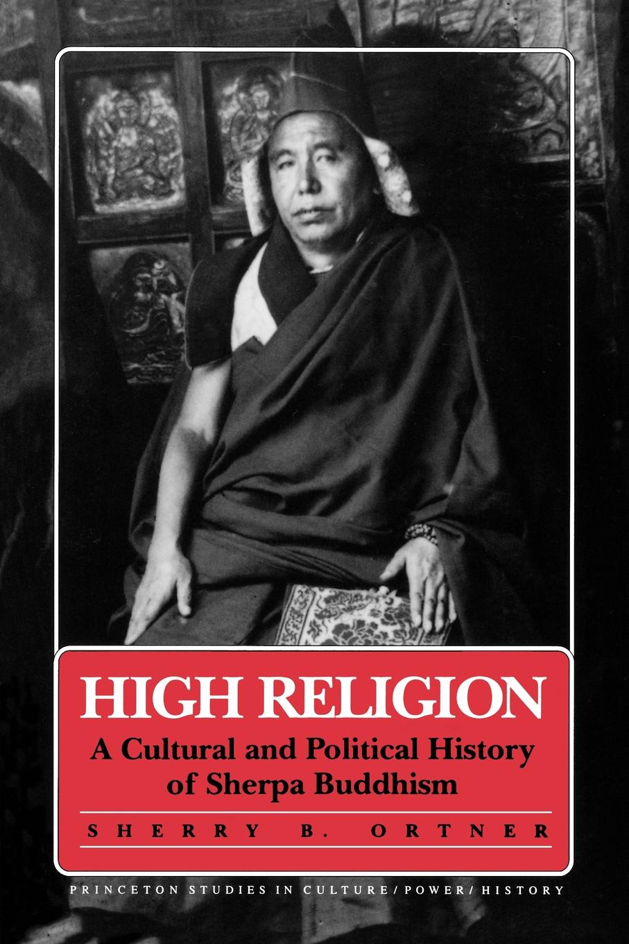 High Religion. A Cultural and Political History of Sherpa Buddhism