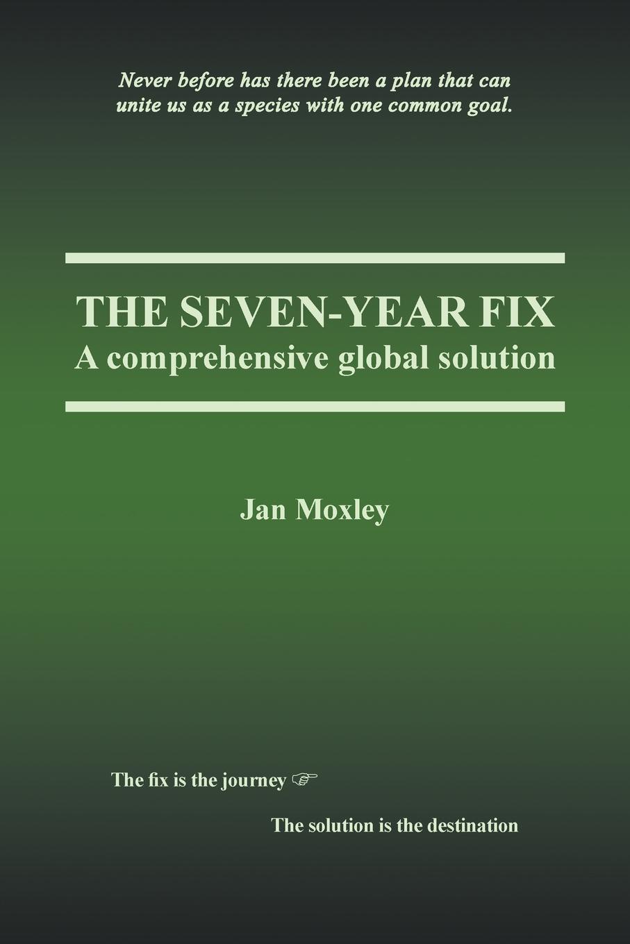 фото The Seven-Year Fix. A Comprehensive Global Solution