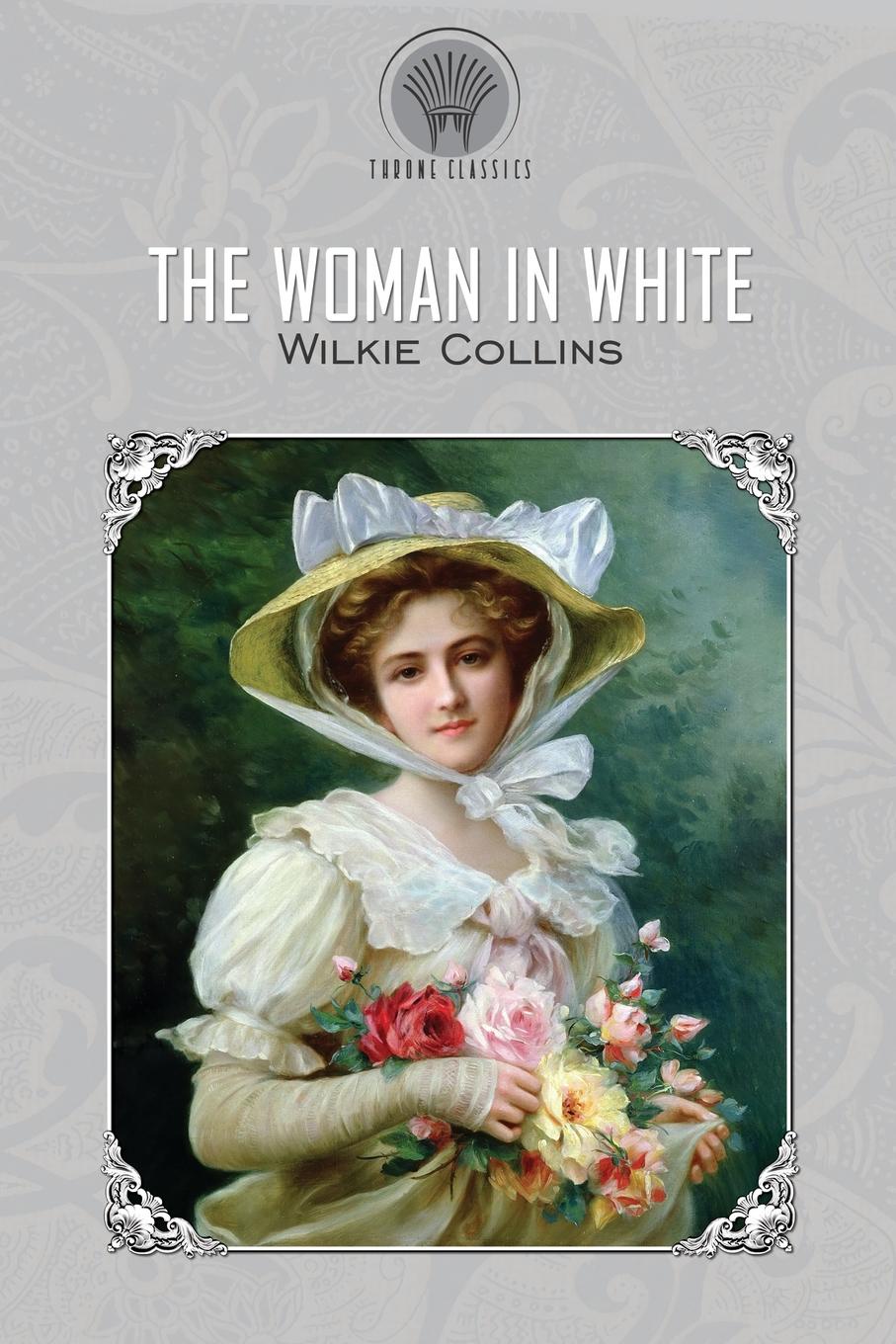 Уилки коллинз. The women in White by Wilkie Collins. Woman in White книга. Collins Wilkie "novels". The woman in White Collins William Wilkie.