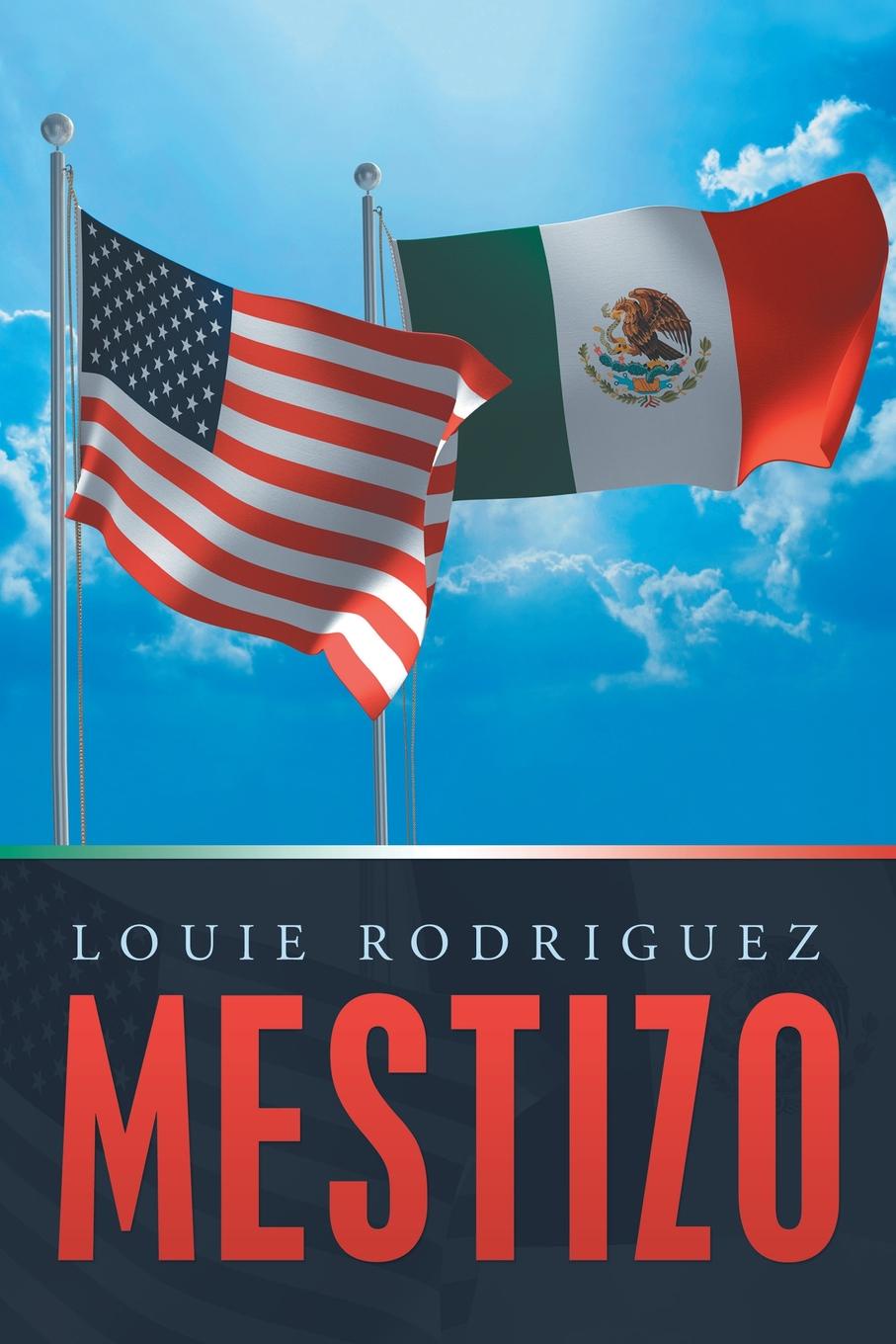 Mestizo. A Memoir