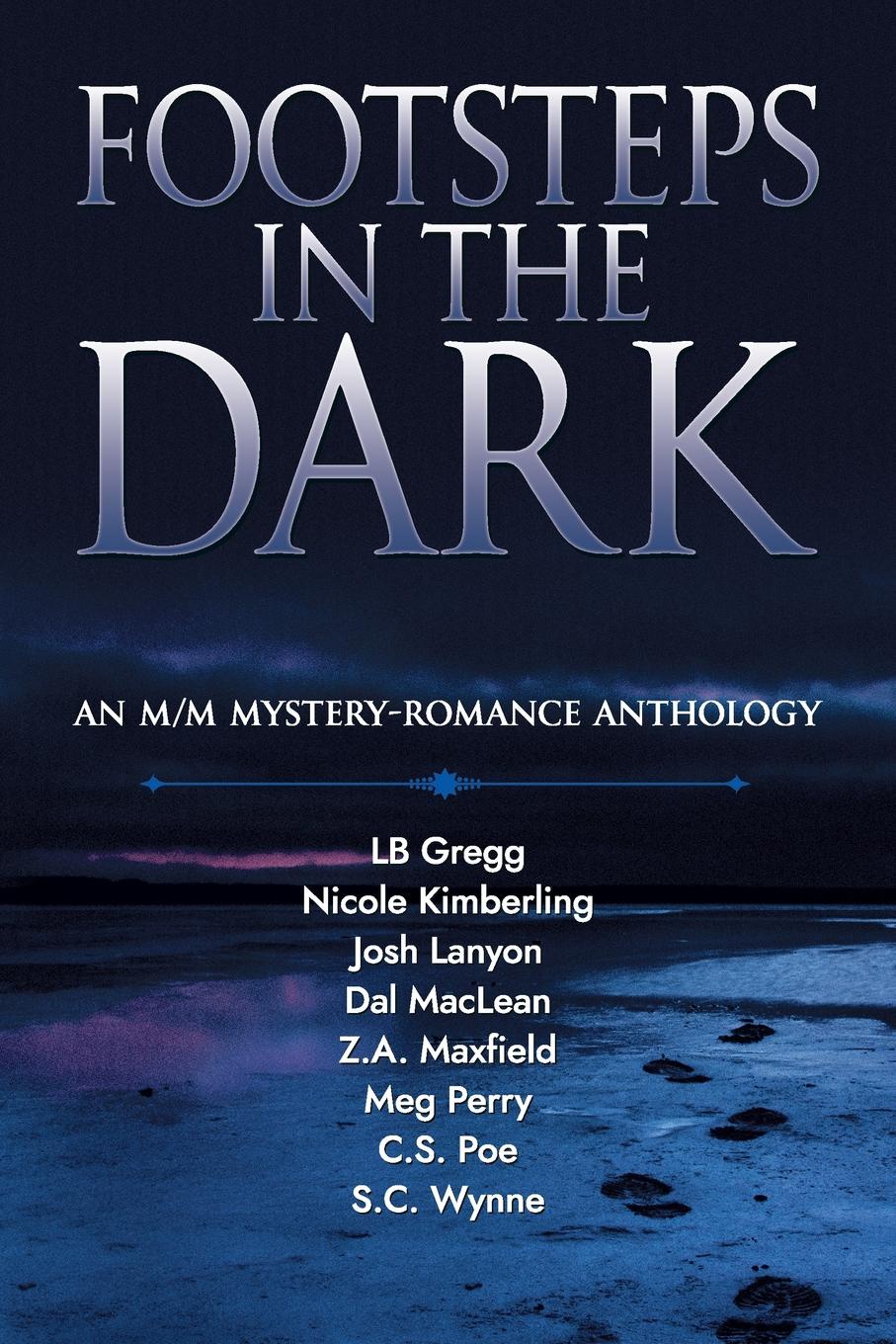 Footsteps in the Dark. An M/M Mystery Romance Anthology