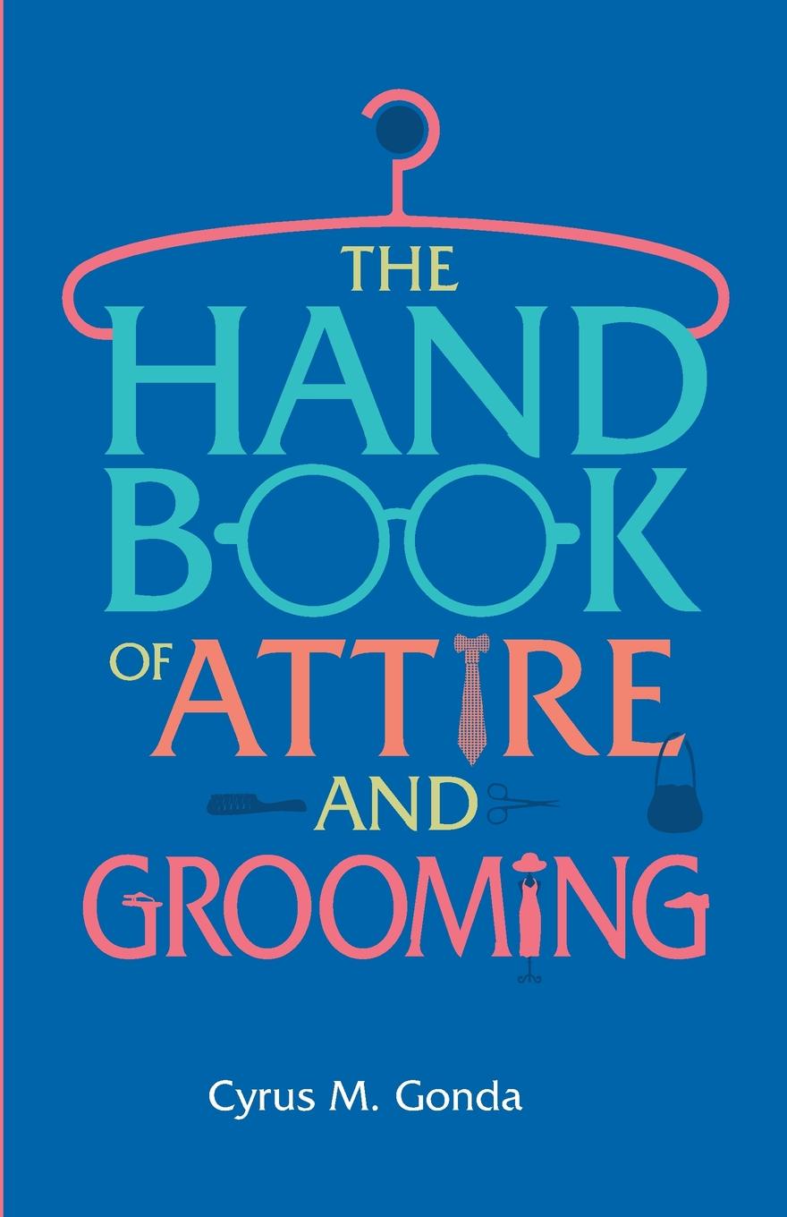 Handbook Of Attire . Grooming