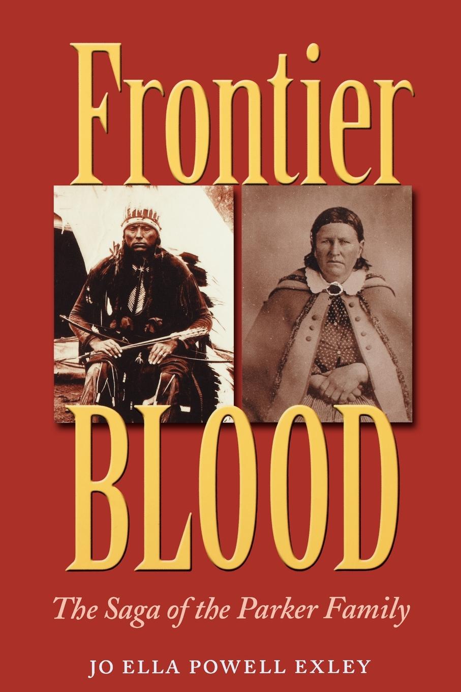 Frontier Blood. The Saga of the Parker Family