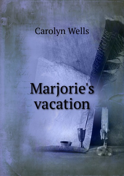 Marjorie.s vacation