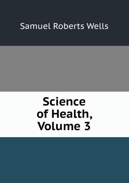 Science of Health, Volume 3