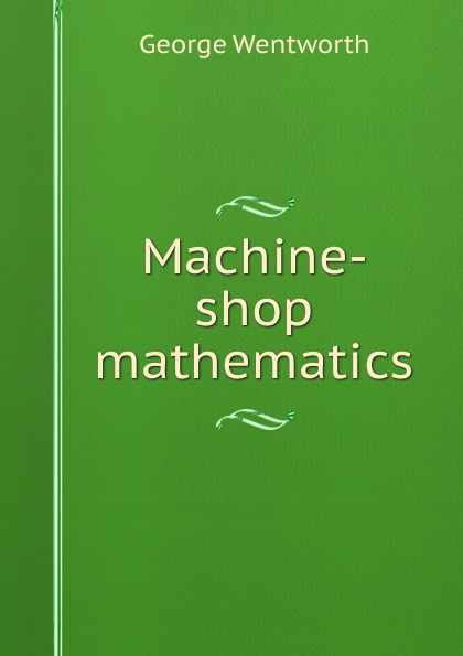 Machine-shop mathematics