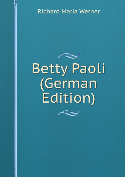 Betty Paoli (German Edition)