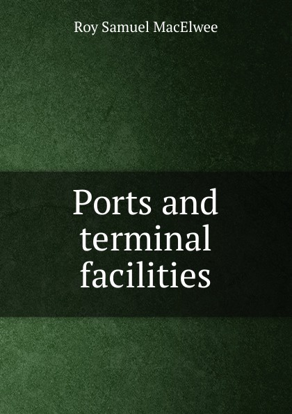 Ports and terminal facilities