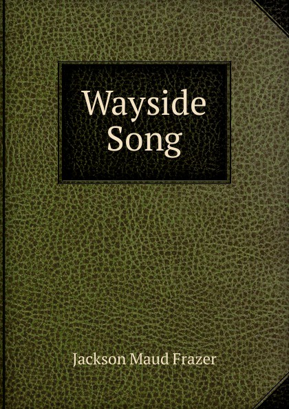 Wayside Song