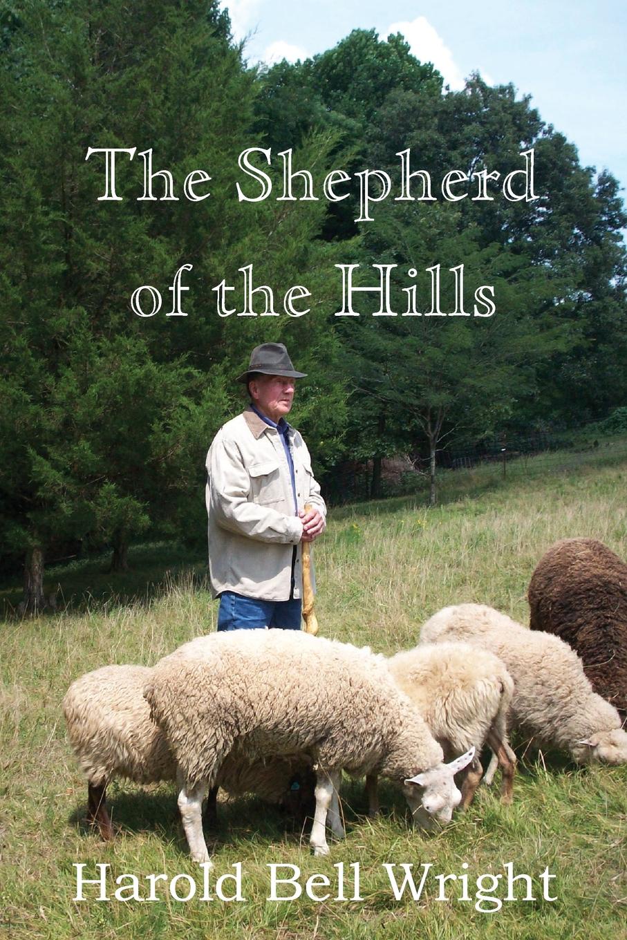 Harold Bell Wright The Shepherd of the Hills