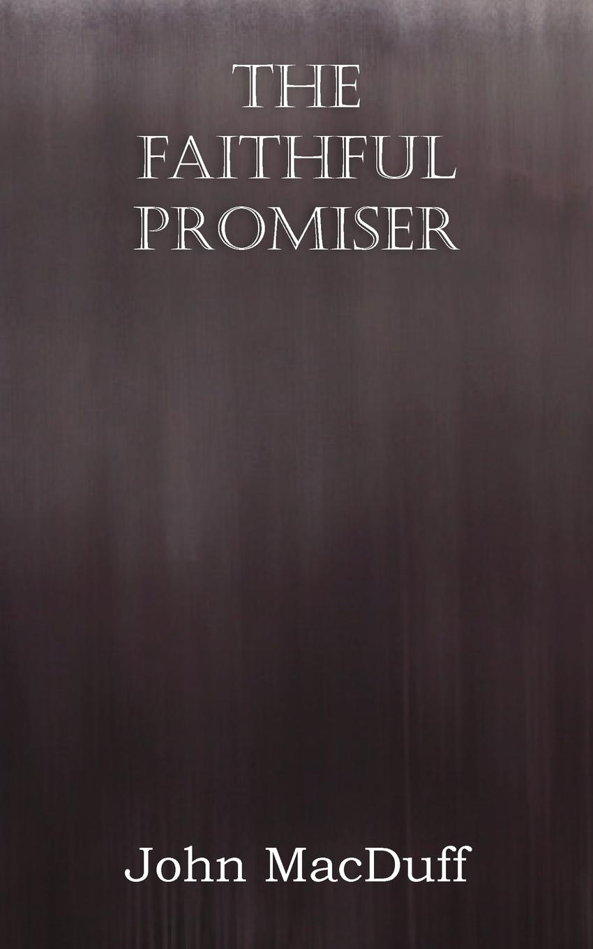 фото The Faithful Promiser