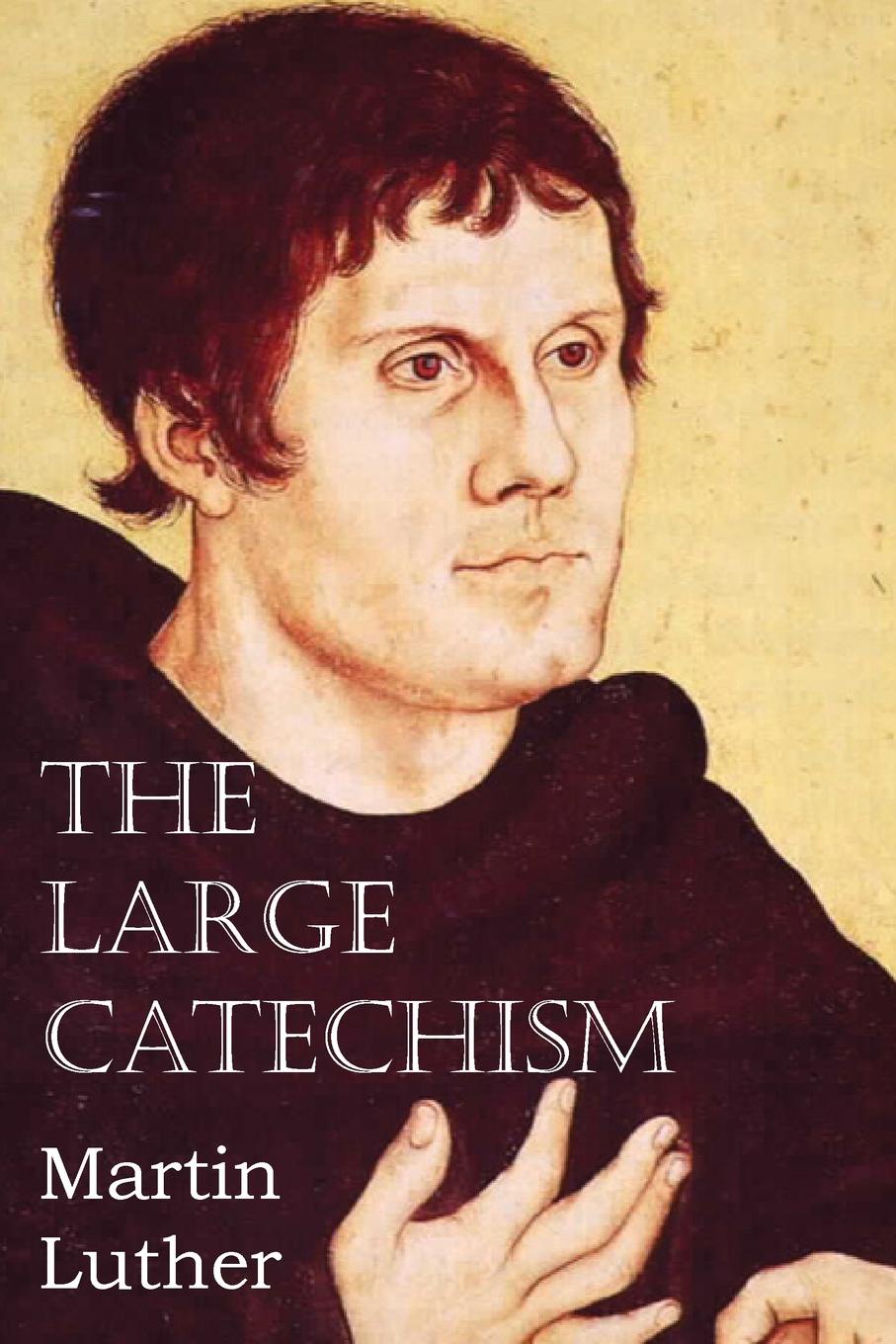 The Large Catechism