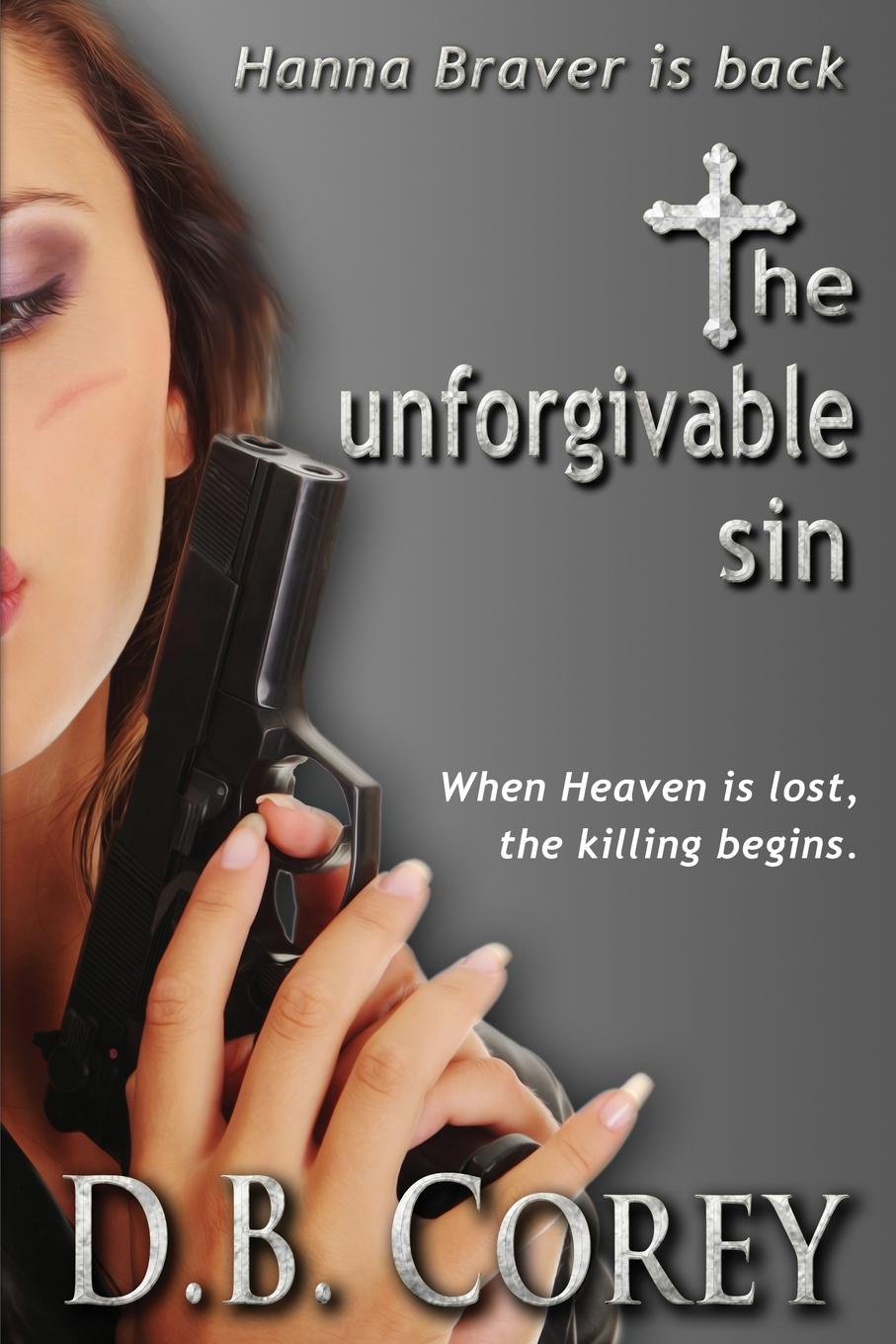 The Unforgivable Sin. When Heaven is lost, the killing begins.