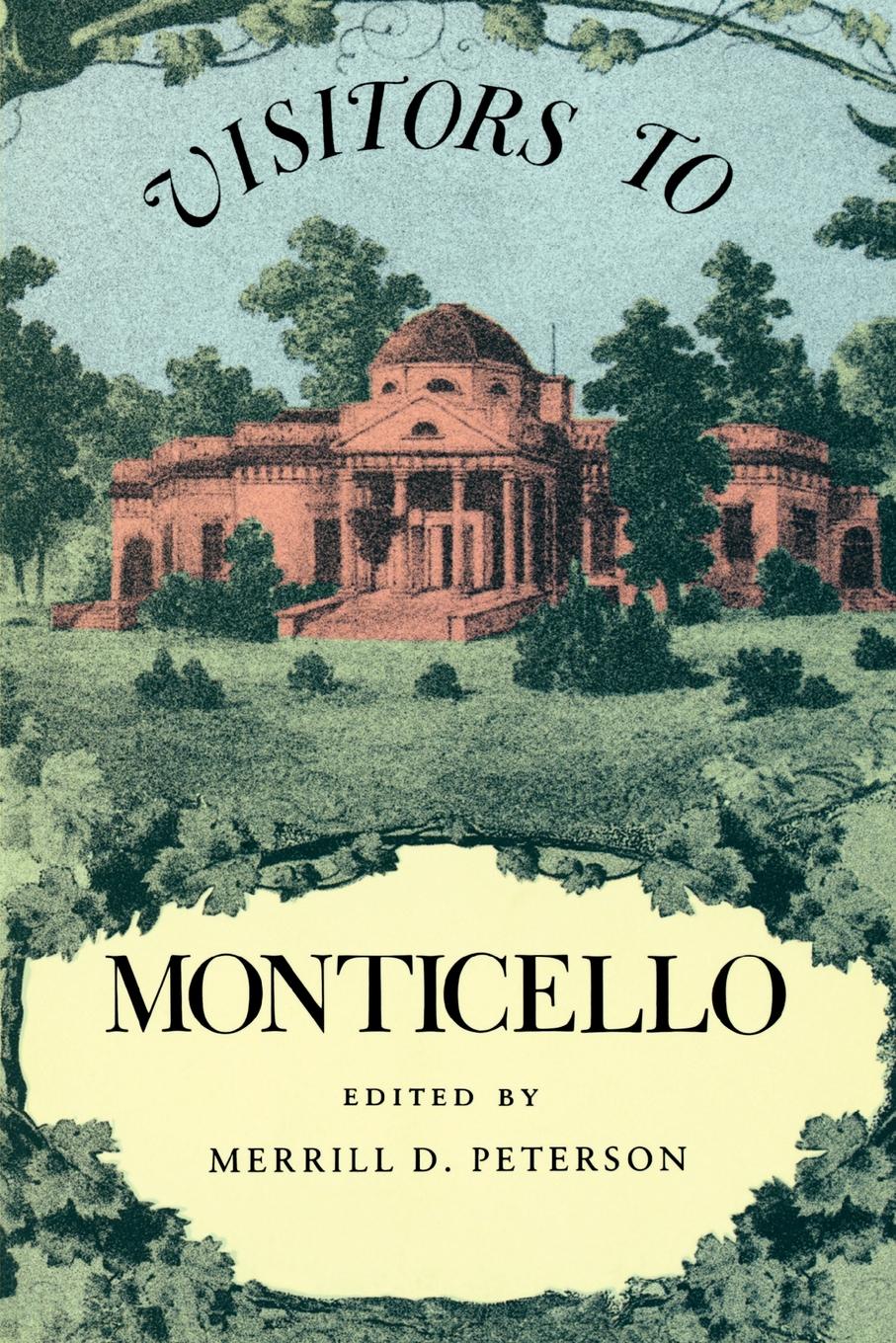 где купить Merrill D. Peterson Visitors to Monticello по лучшей цене