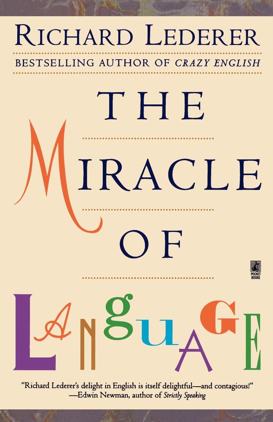 Чудо на английском. Ричард Ледерер. English Miracle. Миракл это с английского.