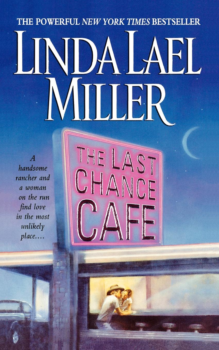 где купить Linda Lael Miller The Last Chance Cafe по лучшей цене