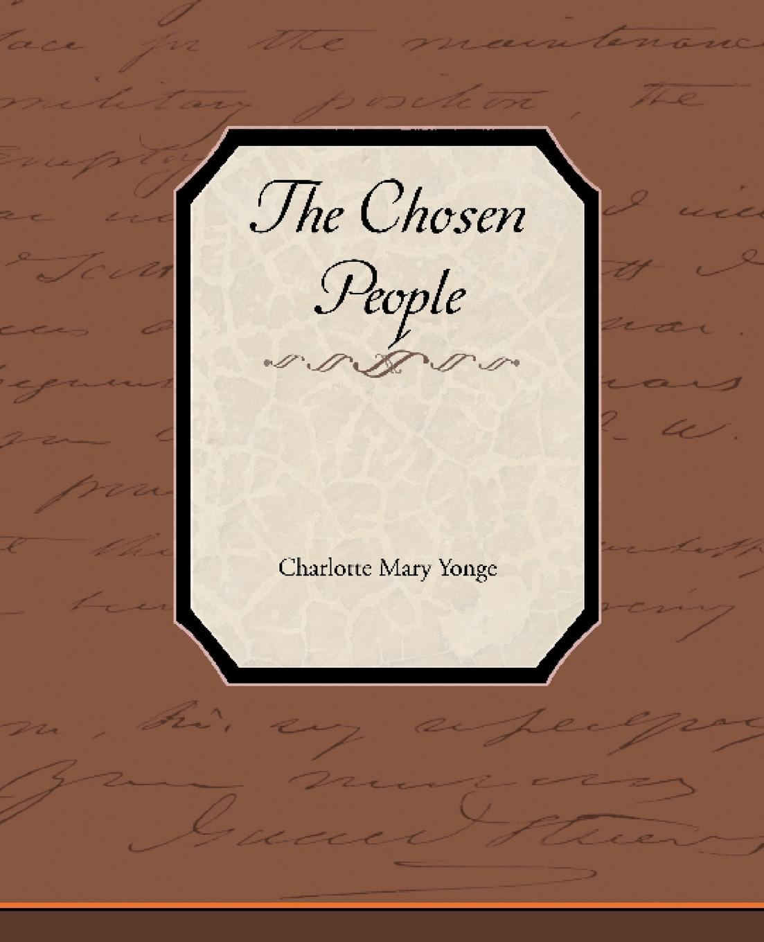 где купить Charlotte Mary Yonge The Chosen People по лучшей цене