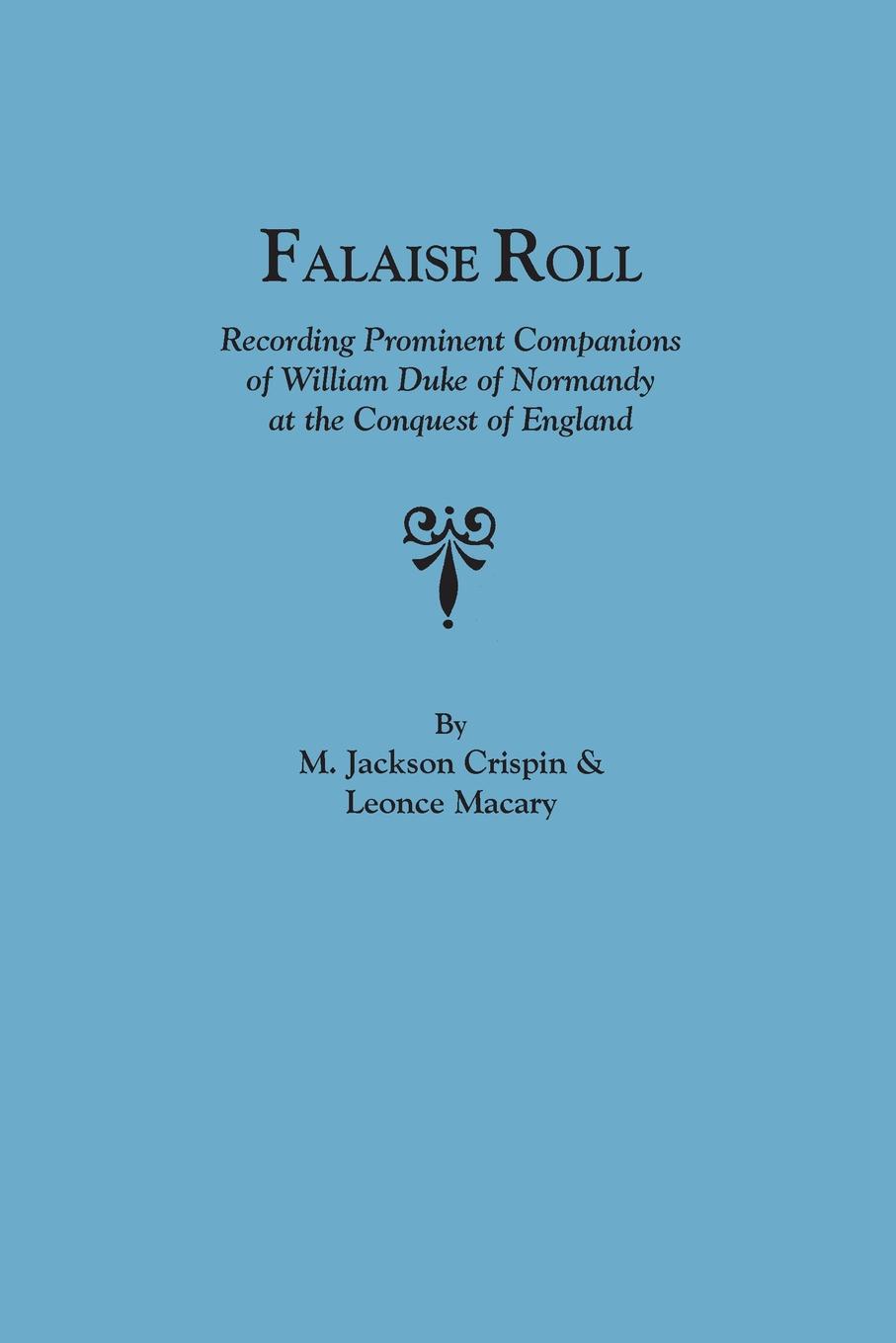 Falaise Roll, Recording Prominent Companions of William Duke of Normandy at the Conquest of England