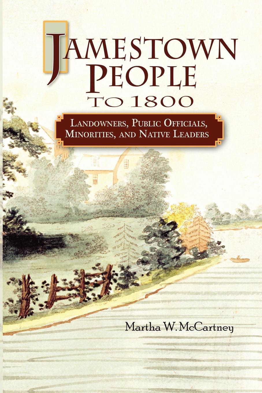 Jamestown People to 1800. Landowners, Public Officials, Minorities, and Native Leaders