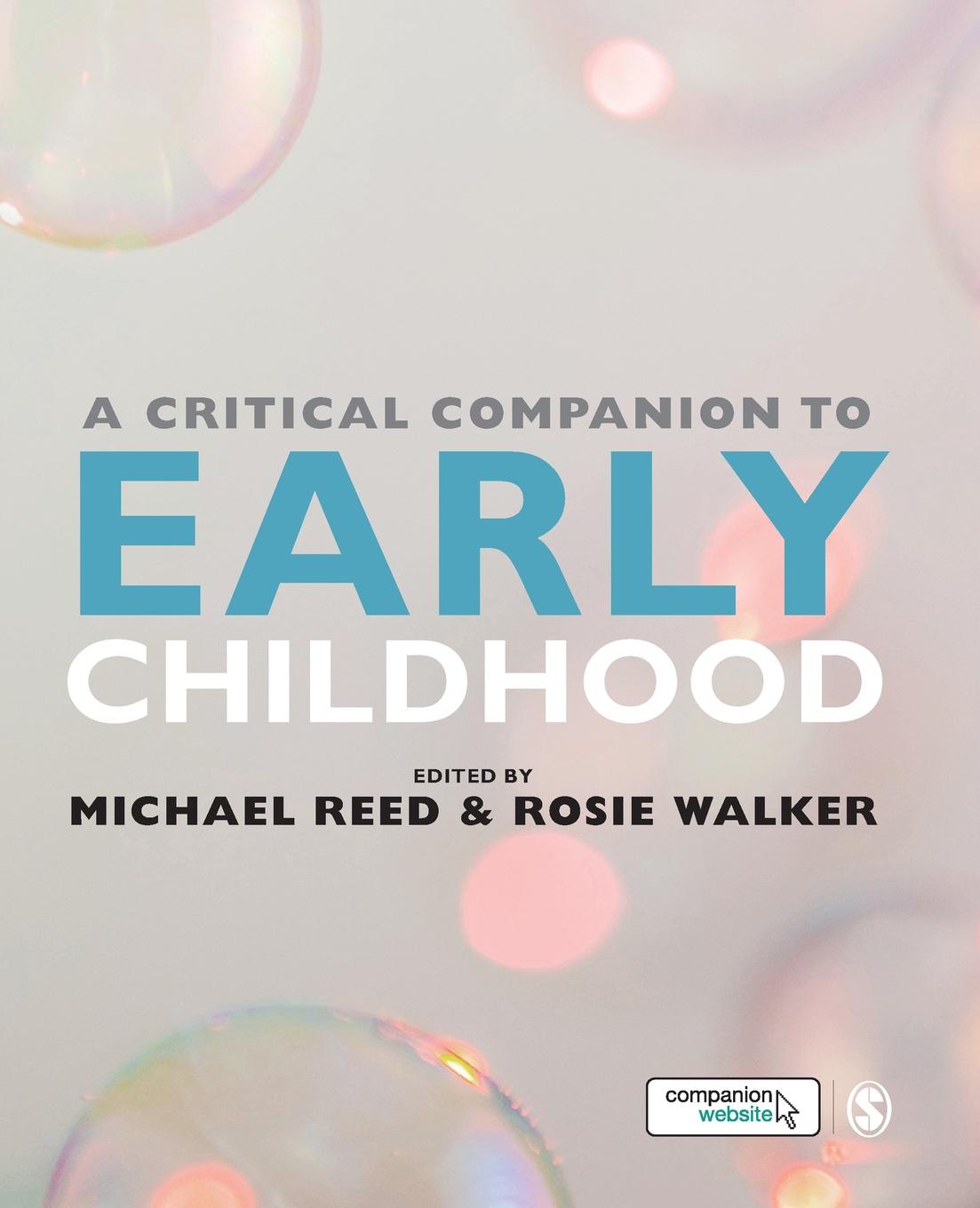 Michael Reed, Rosie Walker A Critical Companion to Early Childhood michael archer d the forex chartist companion a visual approach to technical analysis