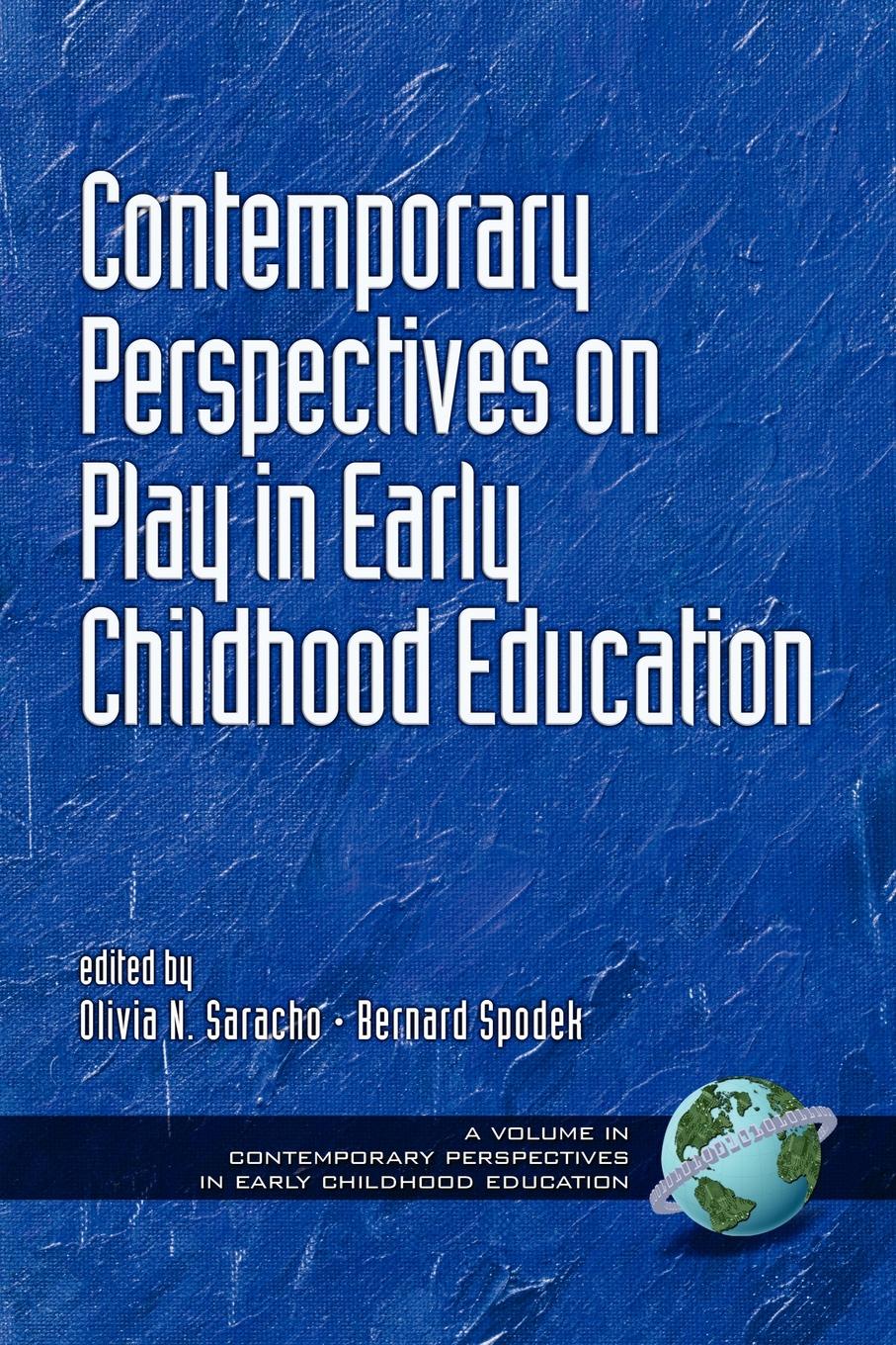 Contemporary Perspectives on Play in Early Childhood Education (PB) contemporary perspectives on science and technology in early childhood education pb