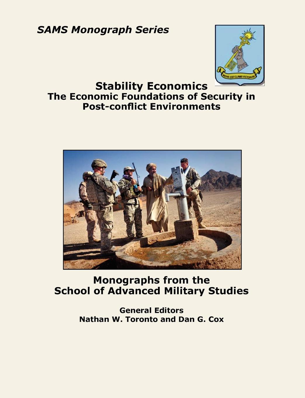Stability Economics. The Economic Foundations of Security in Post-conflict Environments (SAMS Monograph Series)