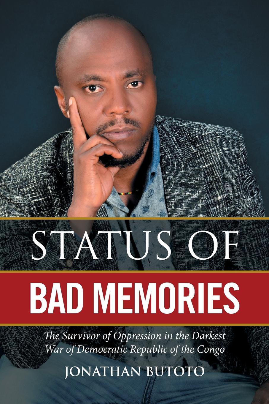 Status of Bad Memories. The Survivor of Oppression in the Darkest War of Democratic Republic of the Congo