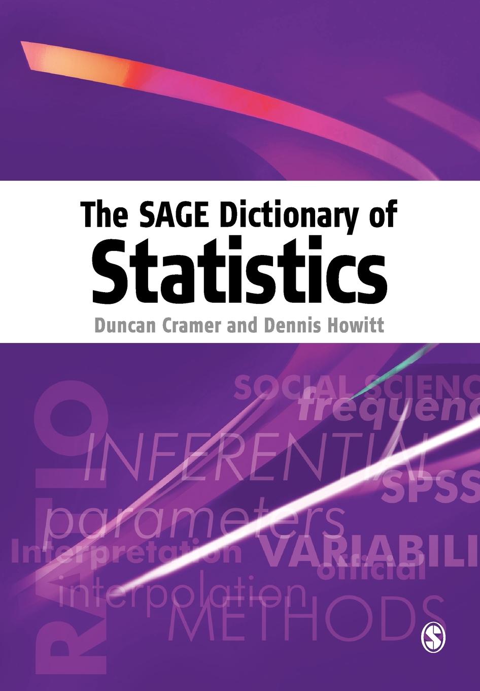 The Sage Dictionary of Statistics. A Practical Resource for Students in the Social Sciences