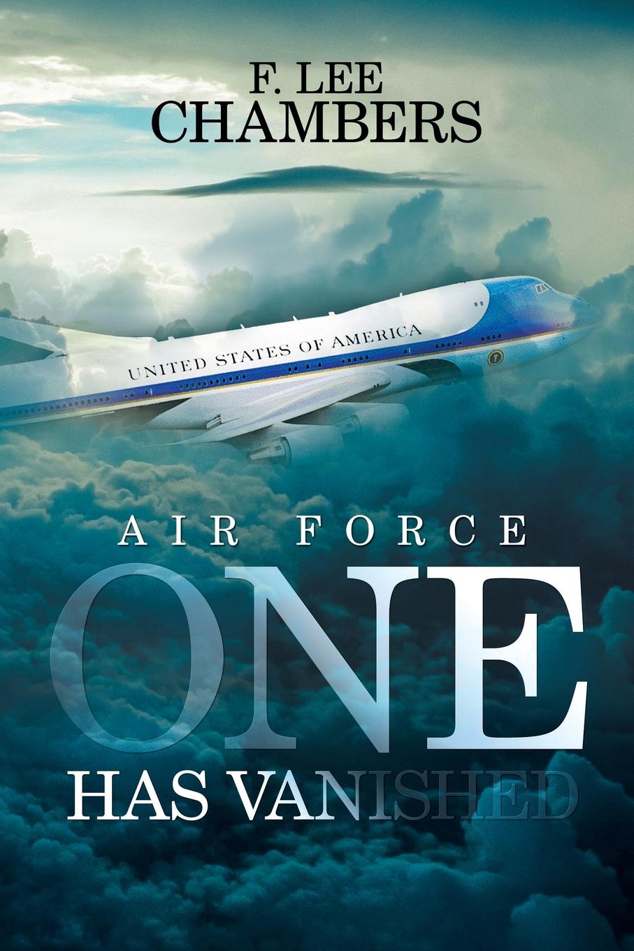 все цены на F. Lee Chambers Air Force One Has Vanished онлайн