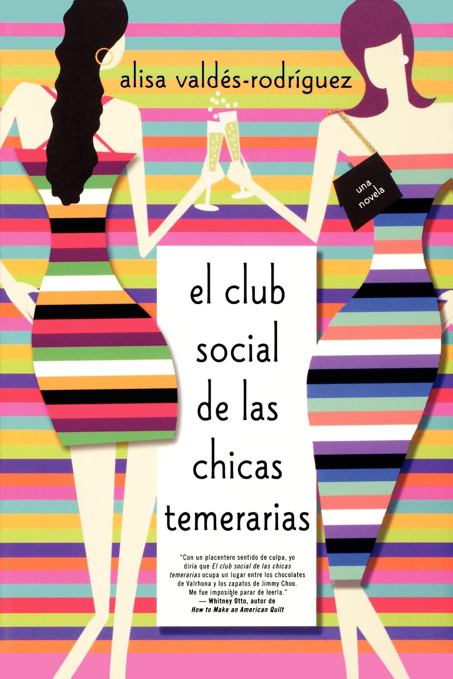 Alisa Valdes-Rodriguez Club Social de Las Chicas Temerarias. Una Novela (Spanish Edition of the Dirty Girls Social Club) Alisa Valdes-Rodriguez Club Social de Las Chicas Temerarias. Una Novela (Spanish Edition of the Dirty Girls Social Club)